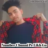 About Number Chunni Pe Likh Go Song